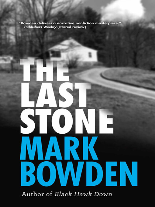 Title details for The Last Stone by Mark Bowden - Available